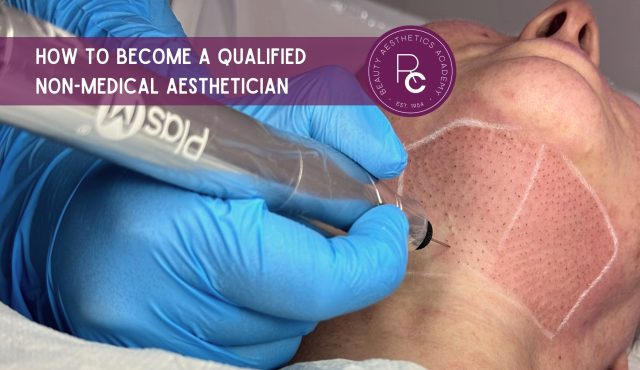 How to become a non-medical aesthetician?