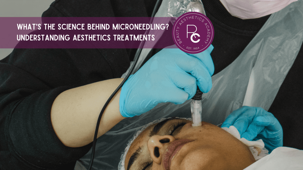 Understanding the Science Behind Microneedling